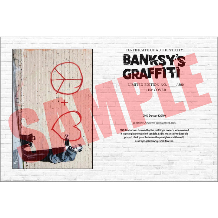 CND Doctor, a Sample of the COA that comes along with their respective print of Banksy's Graffiti Homekor