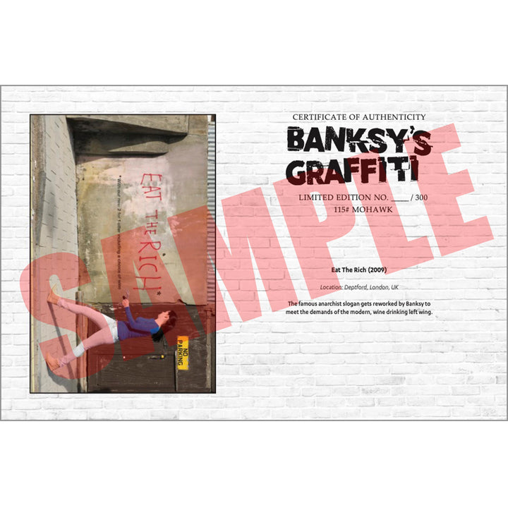 Eat the Rich, a Sample of the COA that comes along with their respective print of Banksy's Graffiti Homekor