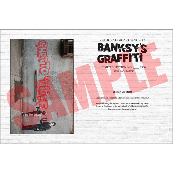 Ghetto 4 Life, a Sample of the COA that comes along with their respective print of Banksy's Graffiti Homekor