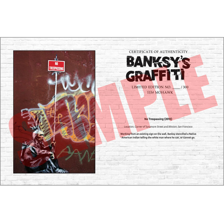 No Trespassing, a Sample of the COA that comes along with their respective print of Banksy's Graffiti Homekor