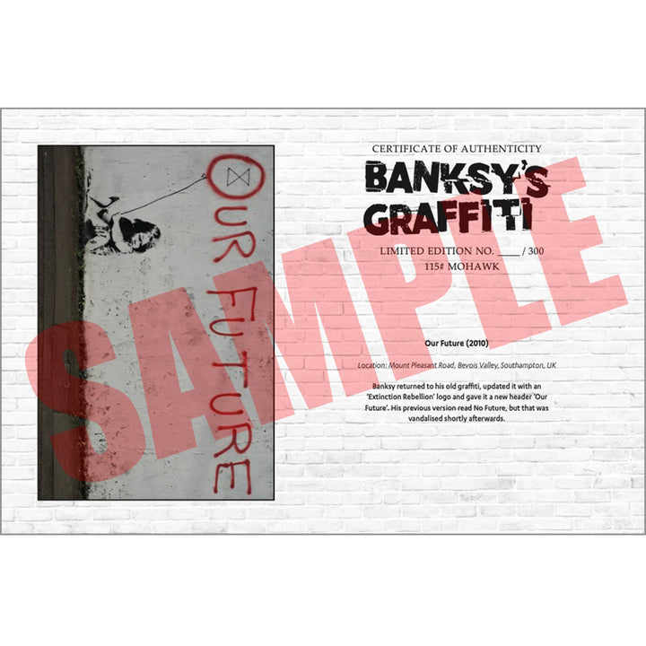 Our Future, a Sample of the COA that comes along with their respective print of Banksy's Graffiti Homekor
